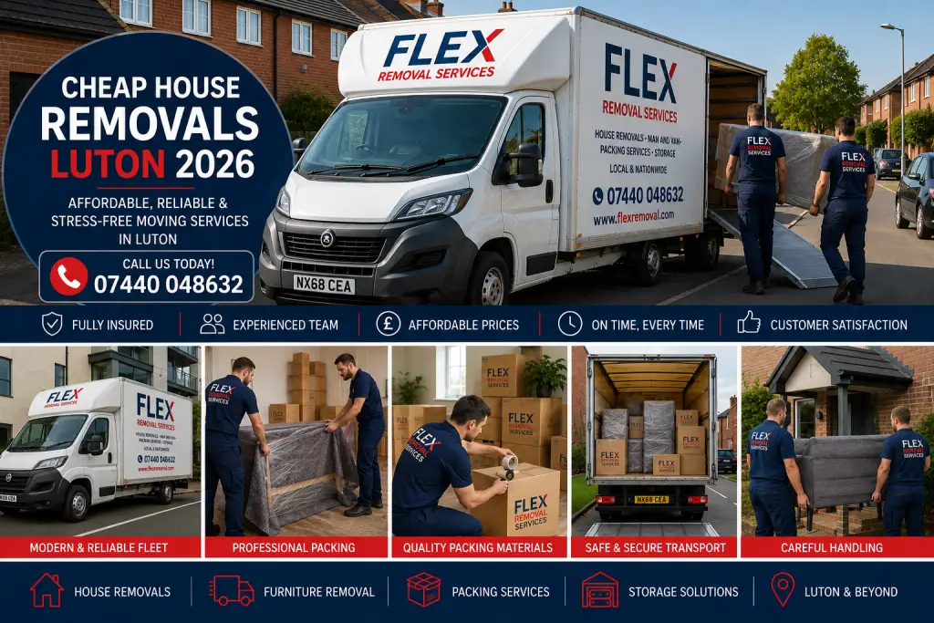 Cheap House Removals Luton 2026 | Flex Removal Services