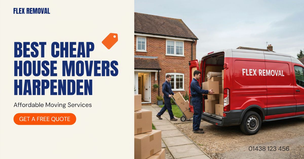 Best Cheap House Movers Harpenden – Affordable