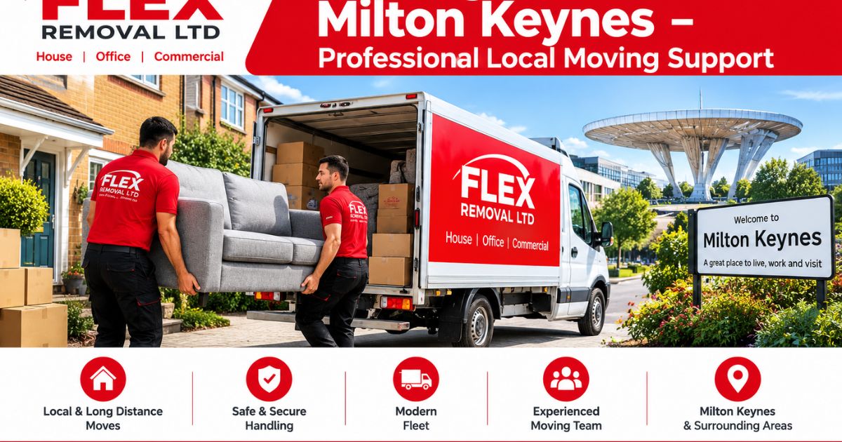 Moving Services Milton Keynes – Professional Local Moving Support